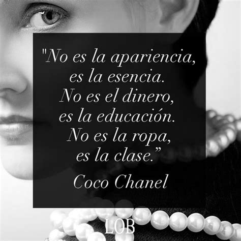 frase de coco chanel no es la apariencia, es la esencia|coco chanel frases de vida.